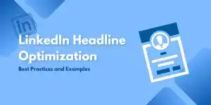 LinkedIn Headline Optimization Tips and Examples